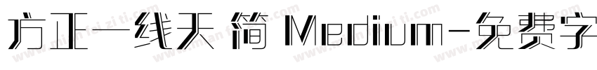 方正一线天 简 Medium字体转换